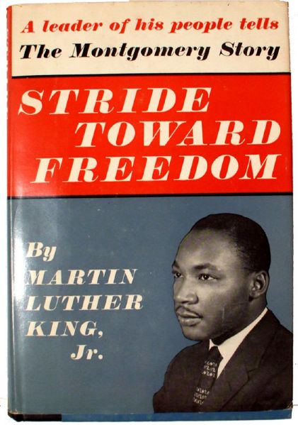 Martin Luther King’s STRIDE TOWARD FREEDOM