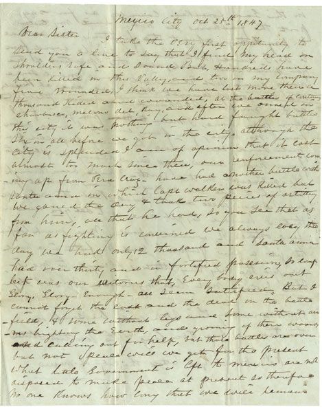 Mexican War Soldier Writes “...I cannot forget...the dead in the battlefield & some without legs & some without arms...calling for help...the Mexicans are not disposed to make peace...”