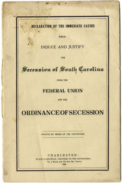The Secession of South Carolina and the Ordinance of Secession 