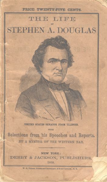 Rare Stephen Douglas 1860 Presidential Campaign Biography