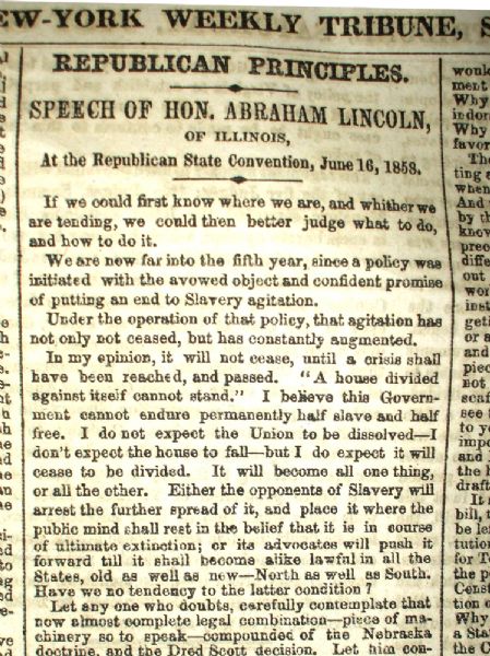 Perhaps Lincoln’s Most Important Speech - The “A House Divided Against Itself Cannot Stand” Speech
