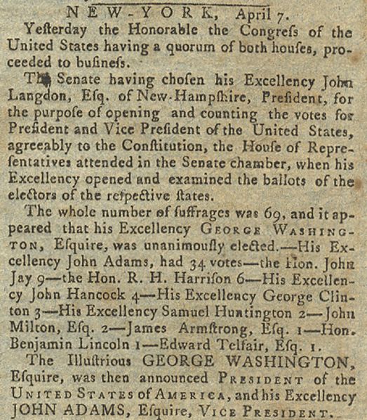 An early newspaper report on the election of George Washington as President and John Adams as Vice President.