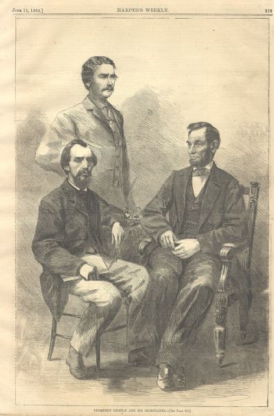 President Lincoln  and His Secretaries