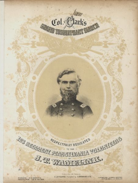 1862 Colonel John B. Clark's 123rd Pennsylvania Triumphal March Sheet Music.