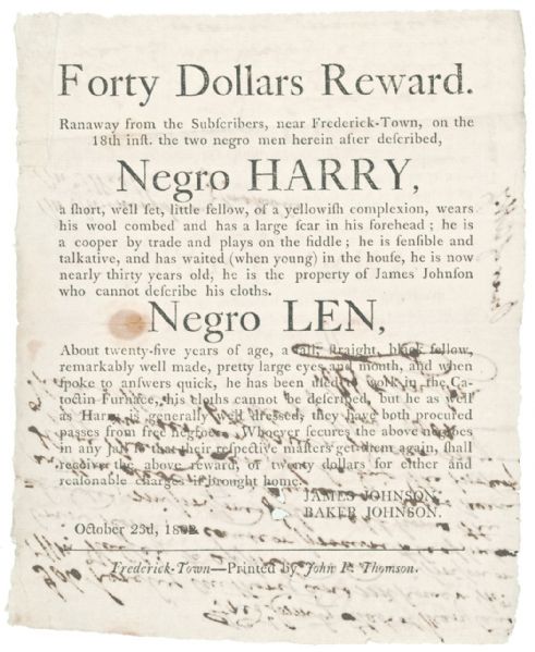 1802 Maryland “RANAWAY SLAVE” BROADSIDE For The Capture of Negro HARRY” & “Negro LEN”The Manuscript is an authorization for the slave-hunter to capture the fugitive slaves.