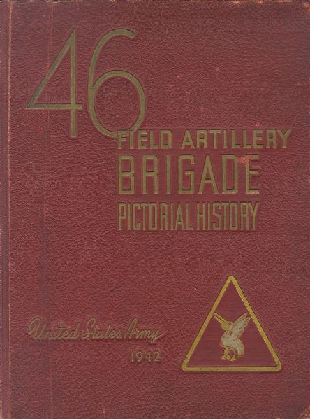 The 46th Field Artillery Brigade - Full of Photographs of African-American Soldiers who Fought in WWII