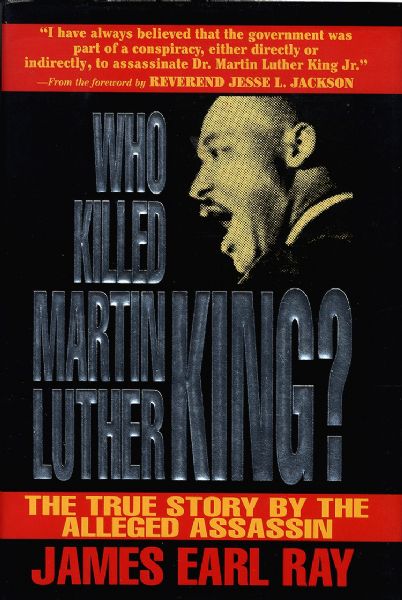 James Earl Ray Signed Book, Who Killed Martin Luther King 