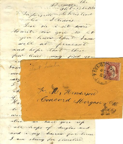 We have gave up all hopes of Douglas and I say hurrah for Lincoln....Abraham Lincoln 1860 campaign letter from Illinois