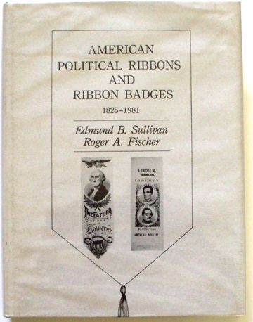 SHELF SALE   The Political Ribbon Reference Book