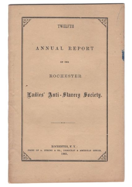 Rare 1863 Anti-Slavery Rochester, New York Annual Report.