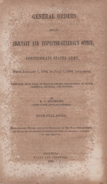 P.A.C.S. Surgeon Wm. J. Moore’s Confederate General Orders Manual