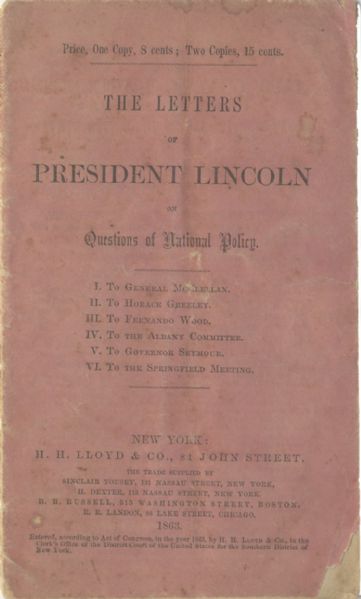Abraham Lincoln….THE LETTERS OF PRESIDENT LINCOLN ON QUESTIONS OF NATIONAL POLICY.