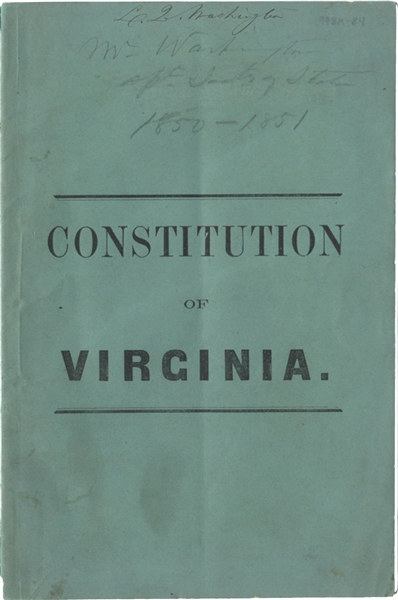 The “Constitution of Virginia” Owned and Signed by “L.Q.Washington,” the Man Who Warned South Carolina Governor Pickens about the Reinforcement of Fort Sumter