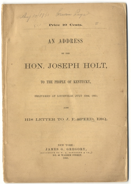 Honorable Joseph Holt Keeping Kentucky Out Of The Confederacy
