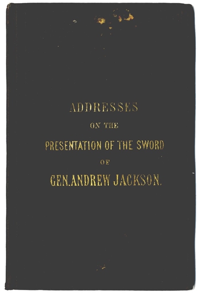Presentation Of The Sword Worn By Andrew Jackson Throughout His Military Campaigns