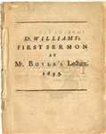 1695, Dr. Williams first sermon at Mr. Boyles lecture