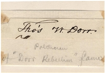 A Very Scarce Autograph Of Political Reformer And Leader Of The Dorr Rebellion