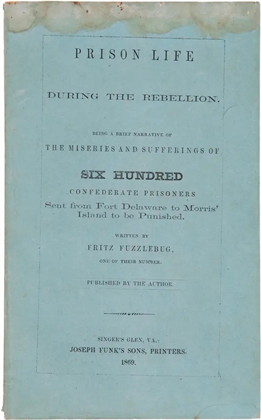 A Confederate Account of the Immortal Six Hundred